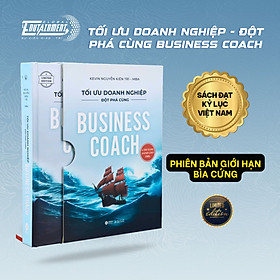 Bản Limited, bìa cứng - Sách Tối ưu doanh nghiệp đột phá cùng Business Coach: Cẩm nang dành cho SMEs