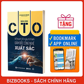 Bản Lĩnh CTO: Kế Hoạch 100 Ngày Trở Thành Giám Đốc Công Nghệ Xuất Sắc
