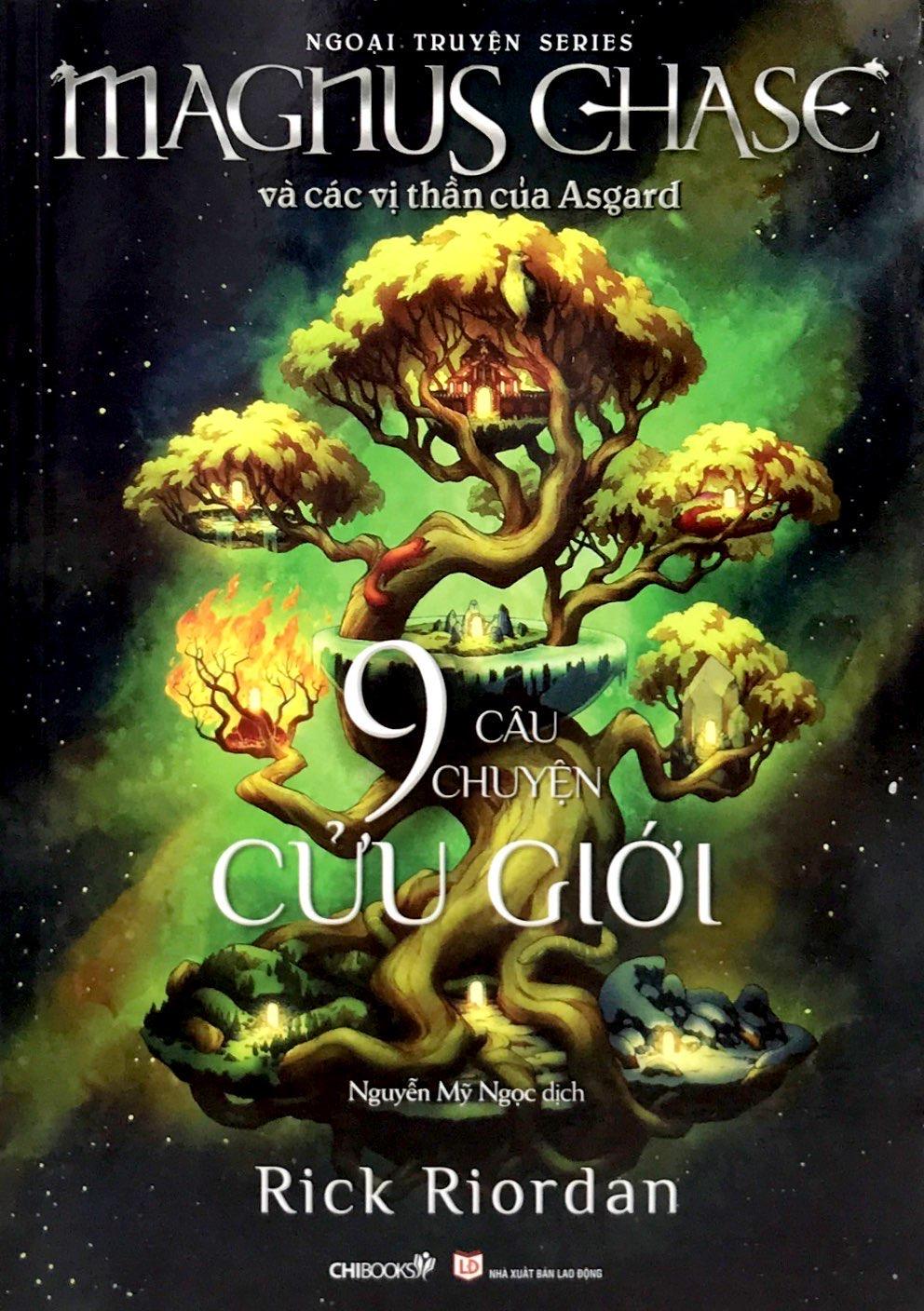 Series Magnus Chase Và Các Vị Thần Asgard (Ngoại Truyện): Chín Câu Chuyện Cửu Giới