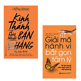 Combo Nghệ Thuật Bán Hàng: Kinh Thánh Về Nghệ Thuật Bán Hàng + Giải Mã Hành Vi, Bắt Gọn Tâm Lý