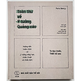 Sách - Toàn Thư Về Ý Tưởng Quảng Cáo