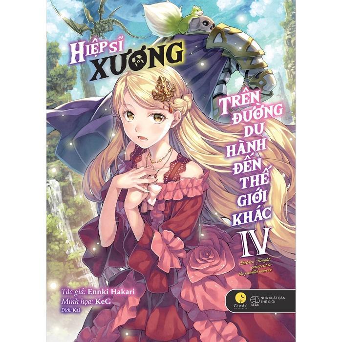 Sách Hiệp Sĩ Xương Trên Đường Du Hành Đến Thế Giới Khác (Tập 4) - Bản Quyền
