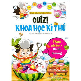 Quiz! Khoa học kì thú – Thực phẩm - Dinh dưỡng
