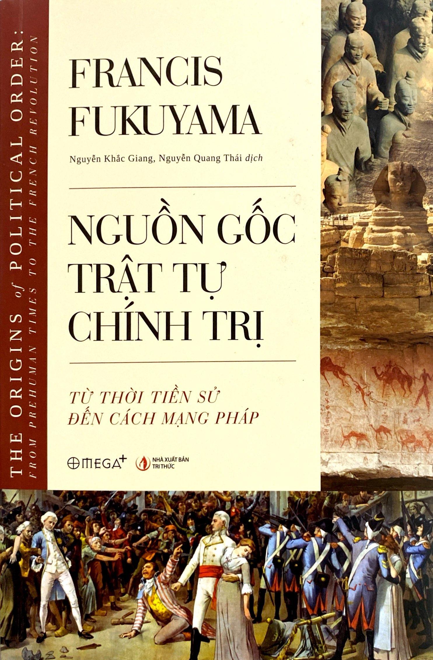 Nguồn Gốc Trật Tự Chính Trị - Từ Thời Tiền Sử Đến Cách Mạng Pháp