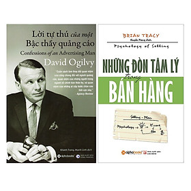 Combo Sách Marketing - Bán Hàng : Lời Tự Thú Của Một Bậc Thầy Quảng Cáo + Những Đòn Tâm Lý Trong Bán Hàng