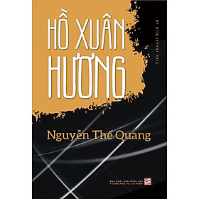 Hồ Xuân Hương  (Tiểu Thuyết Lịch Sử)