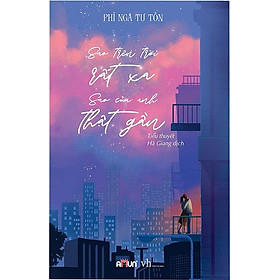 Sao Trên Trời Rất Xa, Sao Của Anh Thật Gần