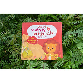 Sách - Dạy trẻ quản lý và tiêu tiền đúng cách cho bé 3-9 tuổi - Đinh Tị Books