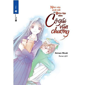 Nhà văn mới nổi và biên tập viên cô gái văn chương - Bản Quyền