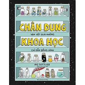 Sách - Chân dung khoa học - Vạn vật qua những chỉ dẫn bằng hình
