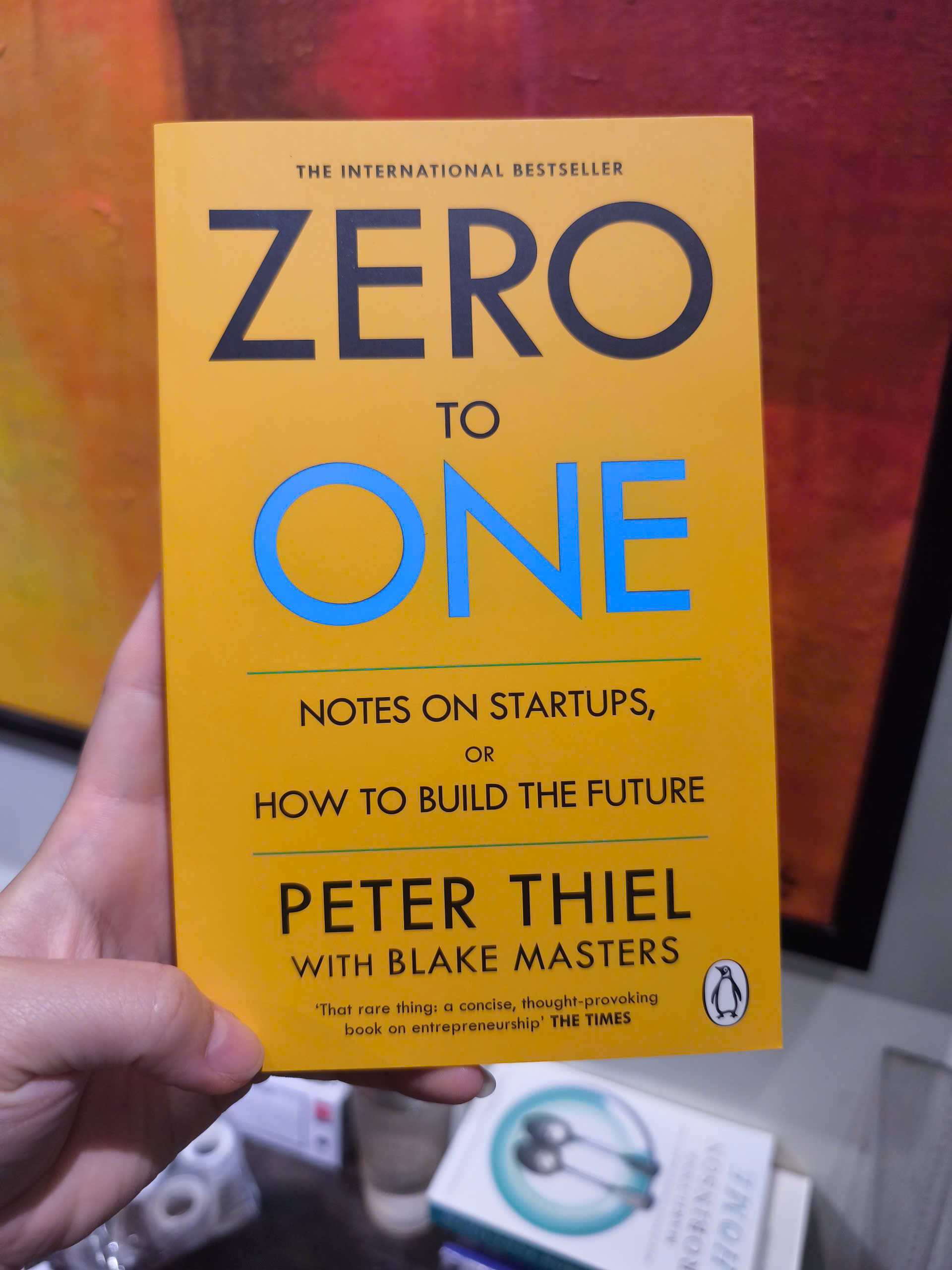 Sách - Zero To One by Peter Thiel - Notes on Start Ups, or How to Build the Future/ Business/ Nonfiction