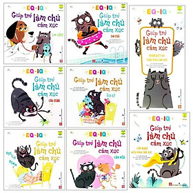Bộ Sách EQ-IQ Giúp Trẻ Làm Chủ Cảm Xúc (Bộ 8 Cuốn)