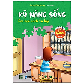 Kỹ năng sống - Em học cách tự lập - Bản Quyền