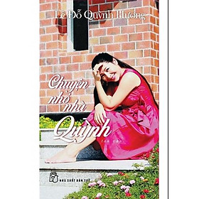 Sách - Lê Đỗ Quỳnh Hương- NXB Trẻ - Chuyện nhỏ nhà Quỳnh 