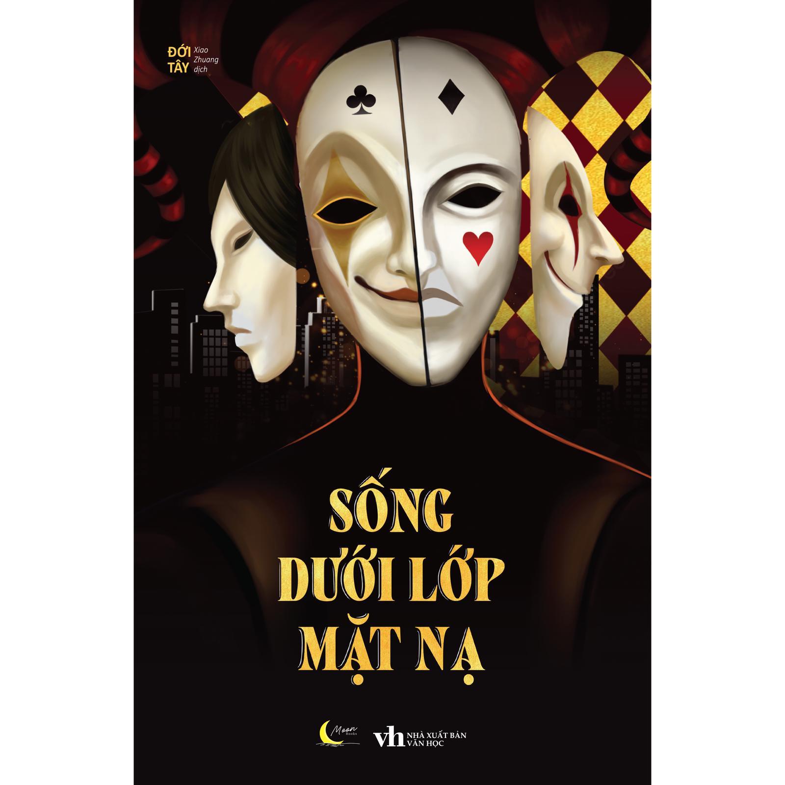 Sống Dưới Lớp Mặt Nạ - Bản Quyền