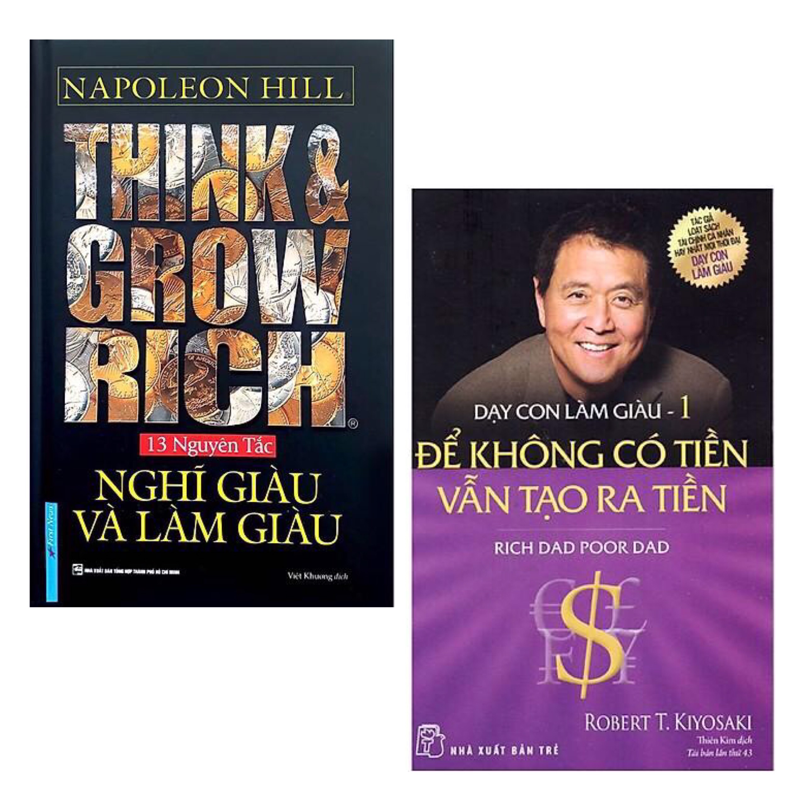 Combo Sách Làm Giàu Hay và Hiệu Quả: Think & Grow Rich - Nghĩ Giàu Và Làm Giàu + Dạy Con Làm Giàu (Tập 1) - Để Không Có Tiền Vẫn Tạo Ra Tiền - Cha Giàu Cha Nghèo (Tái Bản)