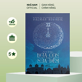 Sách - Những đứa con của nửa đêm (Salman Rushdie) (Nhã Nam Official)