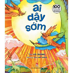 Sách - Ai dậy sớm (thơ Võ Quảng)