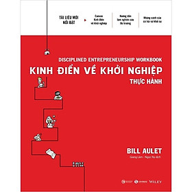 Kinh Điển Về Khởi Nghiệp - Thực Hành