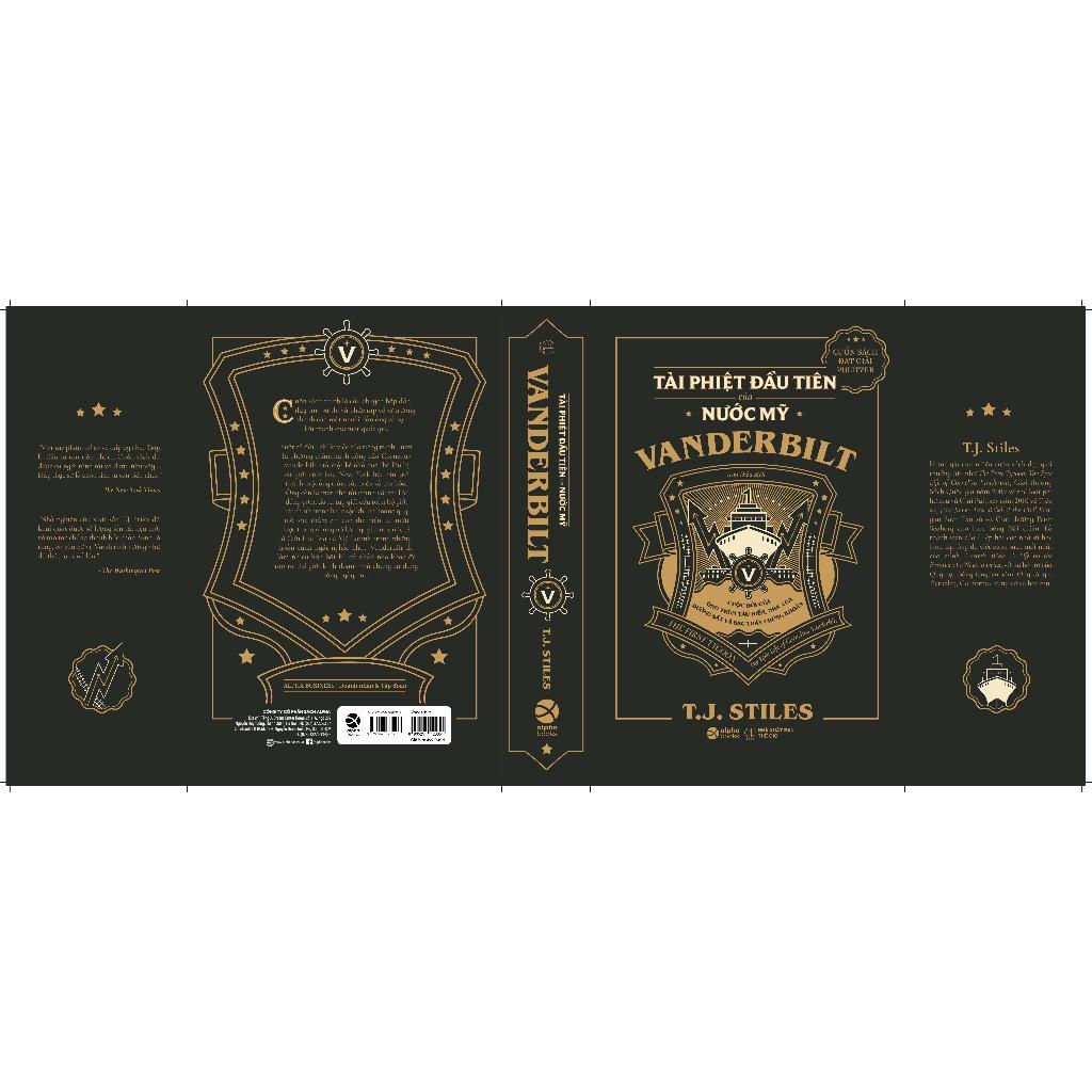 VANDERBILT Tài Phiệt Đầu Tiên Của Nước Mỹ: Cuộc đời của ông trùm tàu biển - Bản Quyền