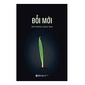 Sách - Đổi Mới ( Đỗ Hoàng Ngọc Ánh )