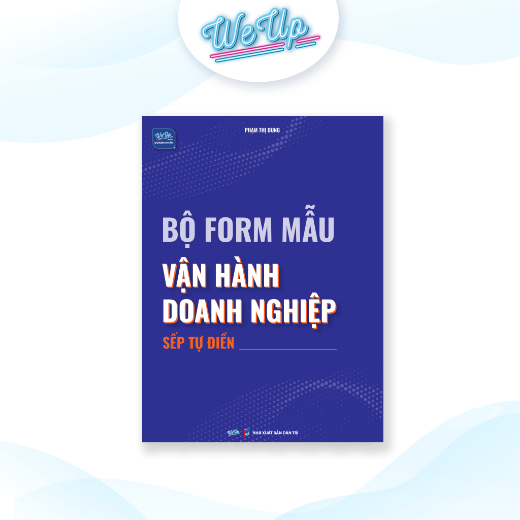 Combo 3 sách: Bộ form mẫu vận hành doanh nghiệp sếp tự điền, Tứ trụ vận hành doanh nghiệp, Mẫu đào tạo nhân sự (Combo/lẻ