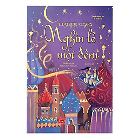 Sách - Illustrated Classics - Nghìn Lẻ Một Đêm - Đinh Tị Books