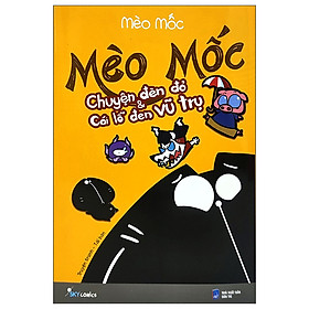 Mèo Mốc - Chuyện Đèn Đỏ Và Cái Lỗ Đen Vũ Trụ