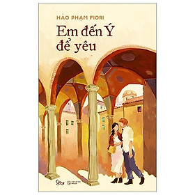 Sách Em Đến Ý Để Yêu  - Bản Quyền