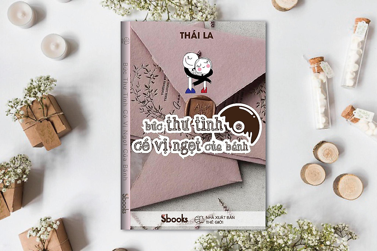 BỨC THƯ TÌNH CÓ VỊ NGỌT CỦA BÁNH - THÁI LA