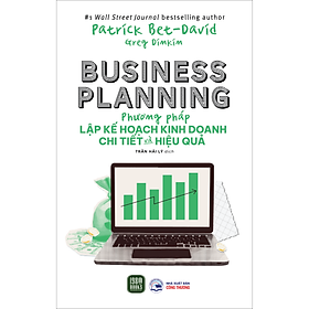 Business Planning - Phương Pháp Lập Kế Hoạch Kinh Doanh Chi Tiết Và Hiệu Quả