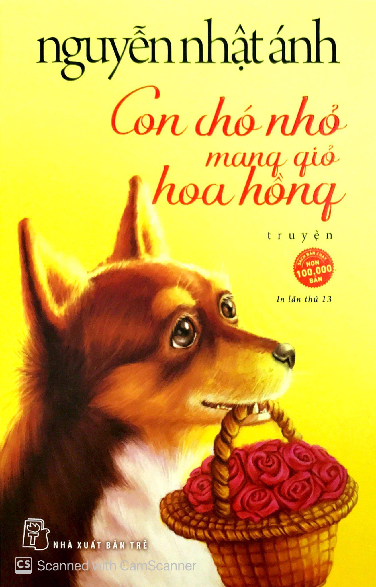 Con Chó Nhỏ Mang Giỏ Hoa Hồng (Tái Bản)