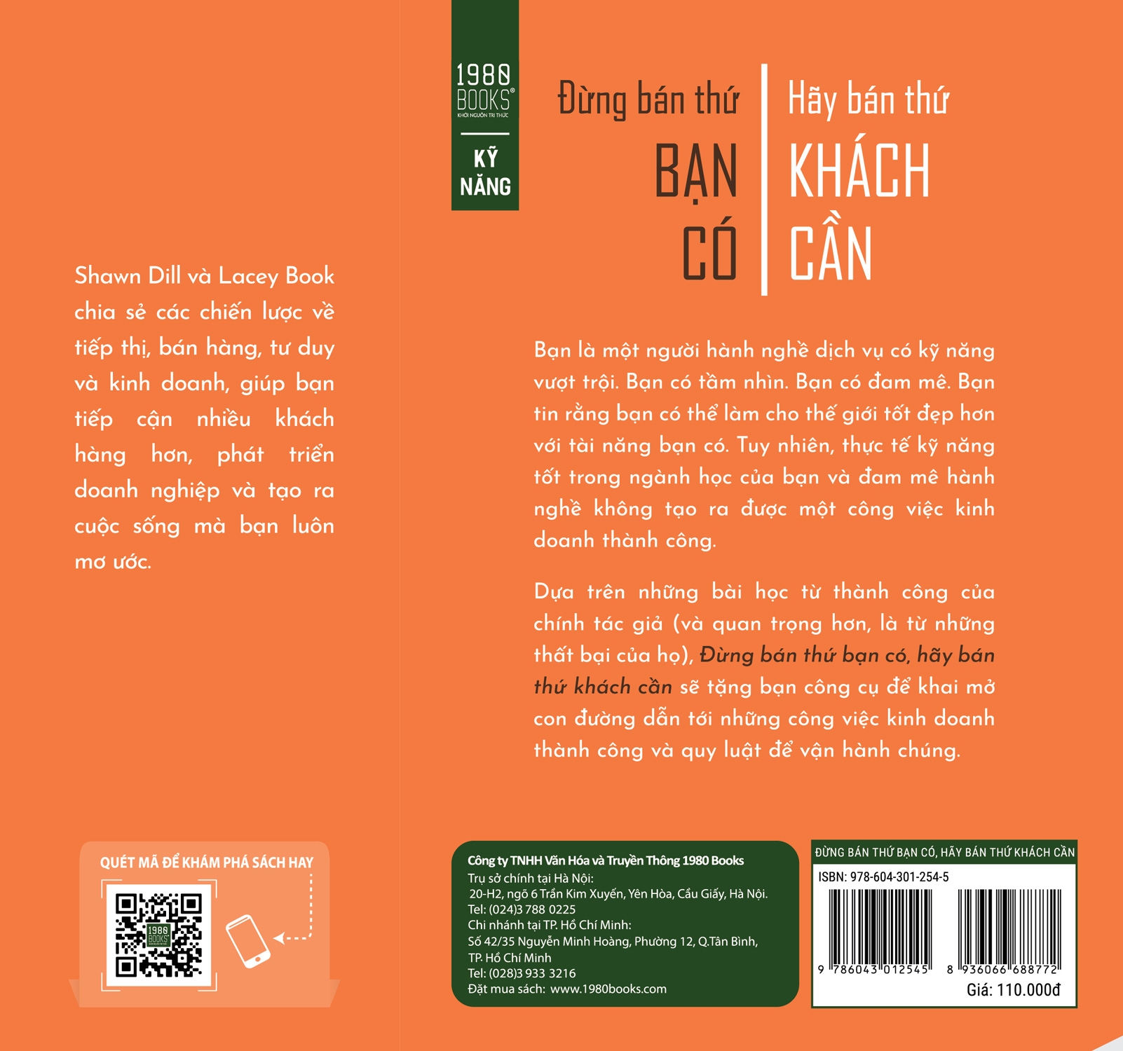 Đừng bán thứ bạn có hãy bán thứ khách cần