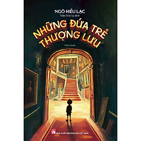 Những Đứa Trẻ Thượng Lưu - PNU