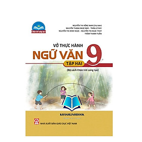 Sách - vở thực hành ngữ văn 9 tập 2  (Bộ sách Chân Trời Sáng Tạo)