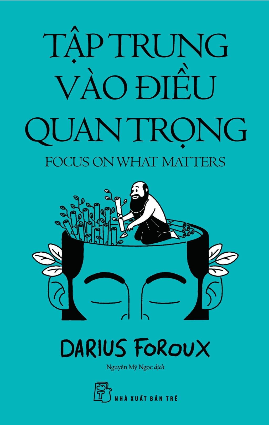 Sách - Tập Trung Vào Điều Quan Trọng - Focus On What Matters