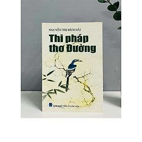 Thi Pháp Thơ Đường - Nguyễn Thị Bích Hải