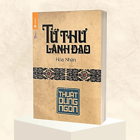 Sách - Tứ Thư Lãnh Đạo - Thuật Dụng Ngôn - Hòa Nhân - Nhà Xuất Bản Đại Học Quốc Gia Hà Nội