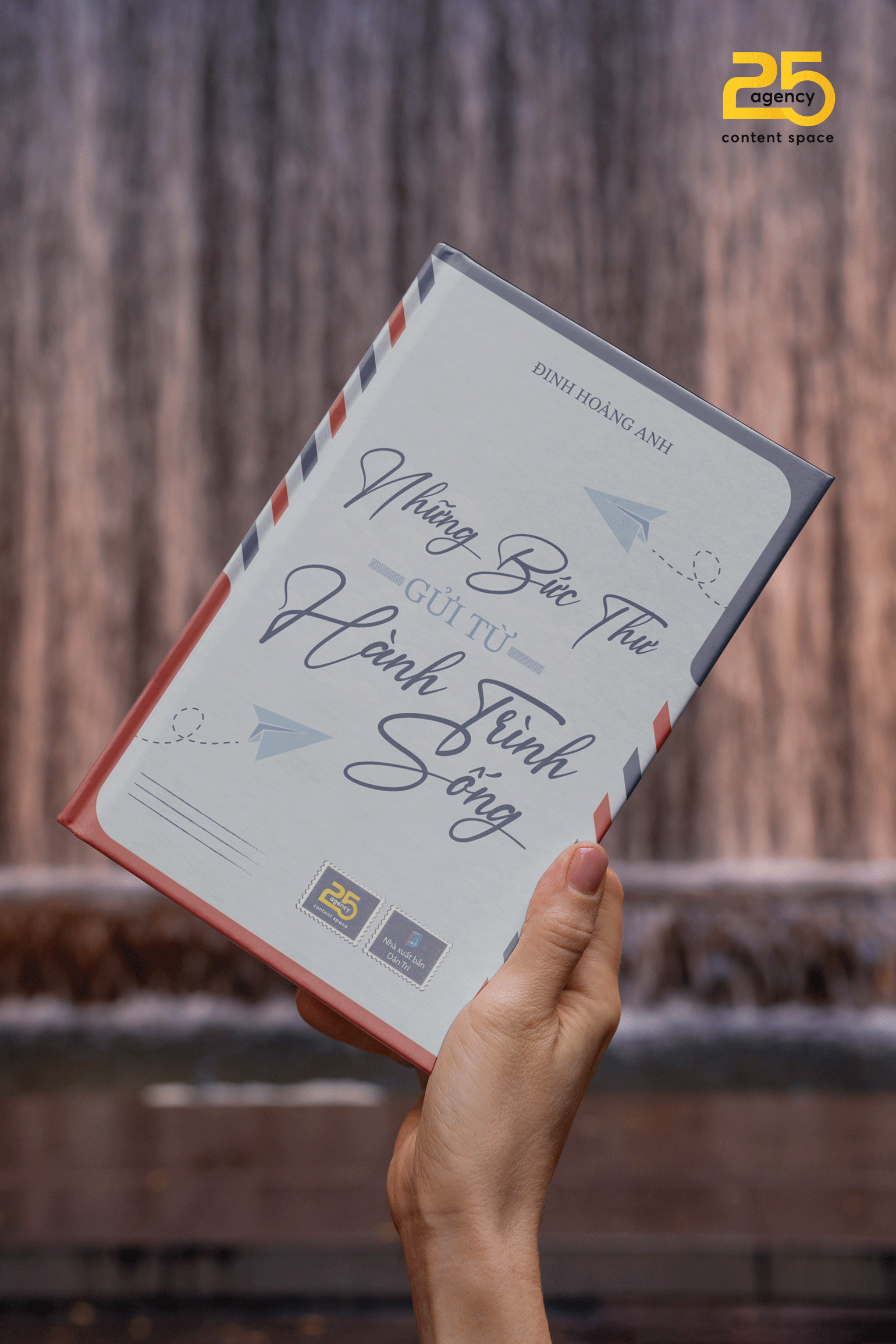 NHỮNG BỨC THƯ GỬI TỪ HÀNH TRÌNH SỐNG
