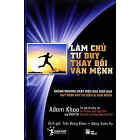 LÀM CHỦ TƯ DUY THAY ĐỔI VẬN MỆNH