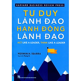 Tư Duy Lãnh Đạo - Hành Động Lãnh Đạo - FN108