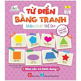 Từ Điển Bằng Tranh Dành Cho Trẻ Em - Màu Sắc Và Hình Dạng