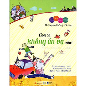 Những Thói Quen Vàng - Thói Quen Không Vòi Vĩnh: Con Sẽ Không Ăn Vạ Nữa!