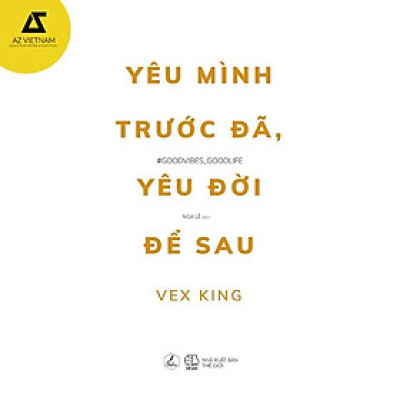 Sách - Yêu mình trước đã, yêu đời để sau