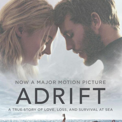 Adrift A True Story of Love, Loss, and Survival at Sea [Movie tie-in]