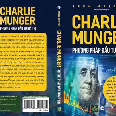 Charlie Munger - Phương pháp đầu tư giá trị - Bản Quyền