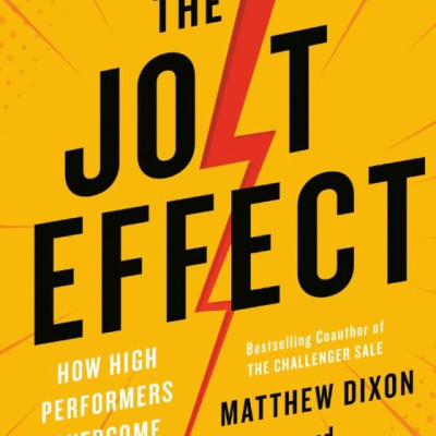 The Jolt Effect: How High Performers Overcome Customer Indecision