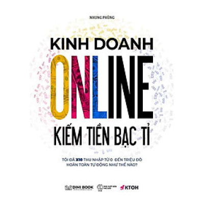 Kinh Doanh Online Kiếm Tiền Bạc Tỉ