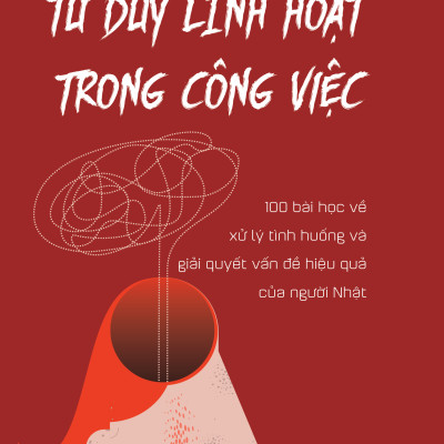 Tư Duy Linh Hoạt Trong Công Việc