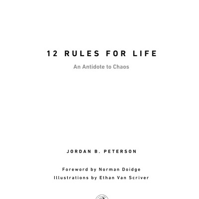 12 Rules For Life: An Antidote To Chaos